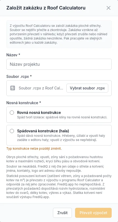 Okno Založit zakázku z Roof Calculatoru: název, soubor .rcpx a nosná konstrukce